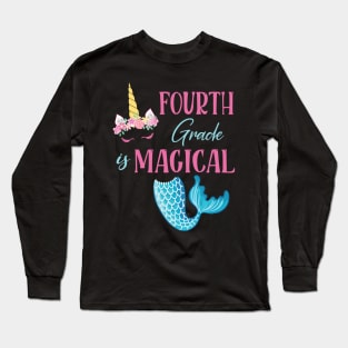 Flowers Unicorn Mermaid Fourth Grade Magical Student Teacher Long Sleeve T-Shirt